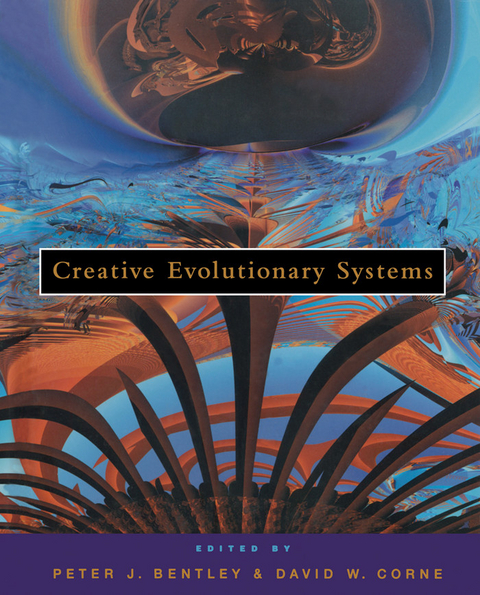 Creative Evolutionary Systems -  Peter J. Bentley,  David W. Corne