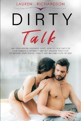 Dirty Talk - Lauren Richardson