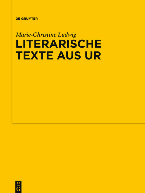 Literarische Texte aus Ur -  Marie-Christine Ludwig