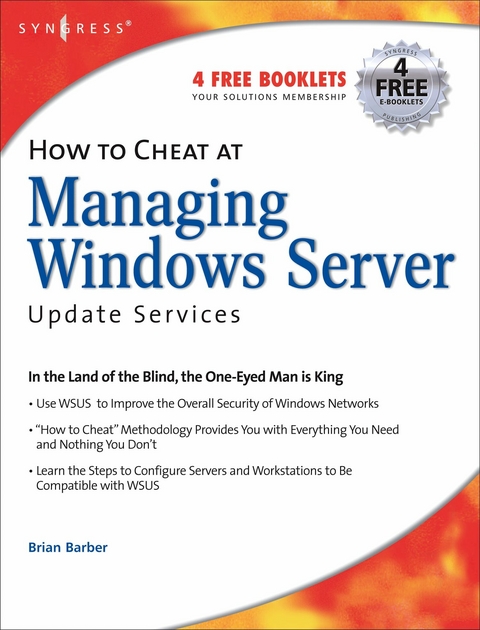 How to Cheat at Managing Windows Server Update Services -  B. Barber