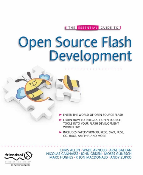 Essential Guide to Open Source Flash Development -  Chris Allen,  Tom Arnold,  Aral Balkan,  Nicolas Cannasse,  John Grden,  Ralph Hauwert,  Marc Hughes,  Patrick Mineault