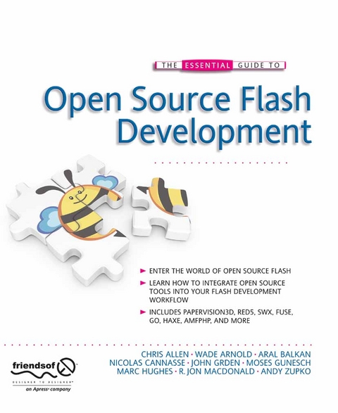 The Essential Guide to Open Source Flash Development - John Grden, Patrick Mineault, Aral Balkan, Marc Hughes, Tom Arnold, Chris Allen, Nicolas Cannasse, Ralph Hauwert