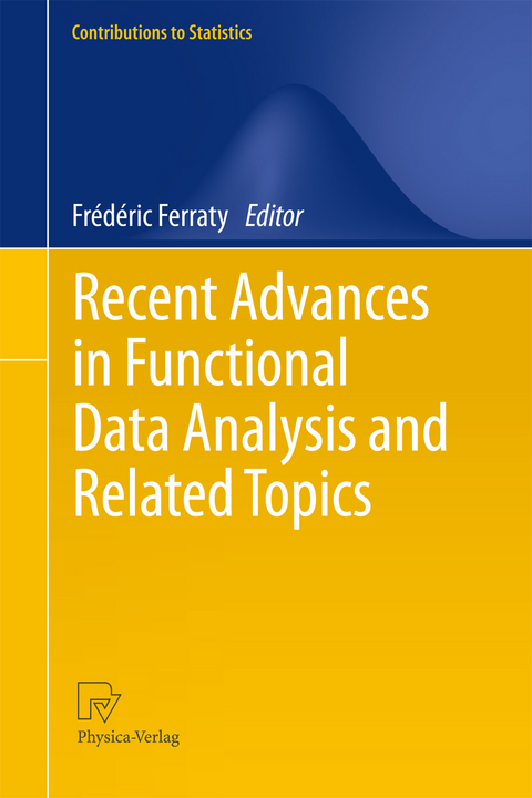 Recent Advances in Functional Data Analysis and Related Topics - 