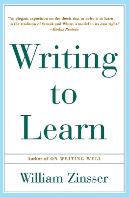 Writing to Learn - William K Zinsser