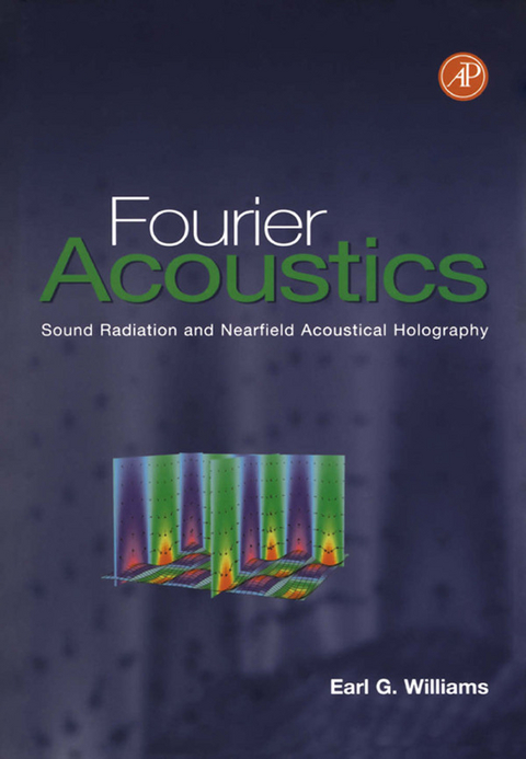 Fourier Acoustics -  Earl G. Williams
