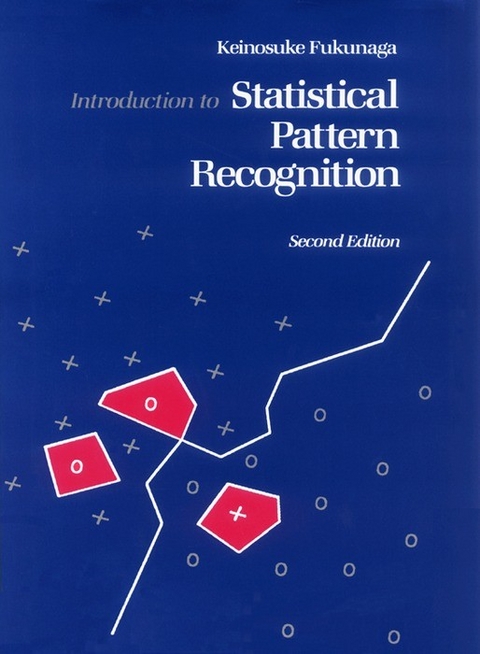 Introduction to Statistical Pattern Recognition -  Keinosuke Fukunaga