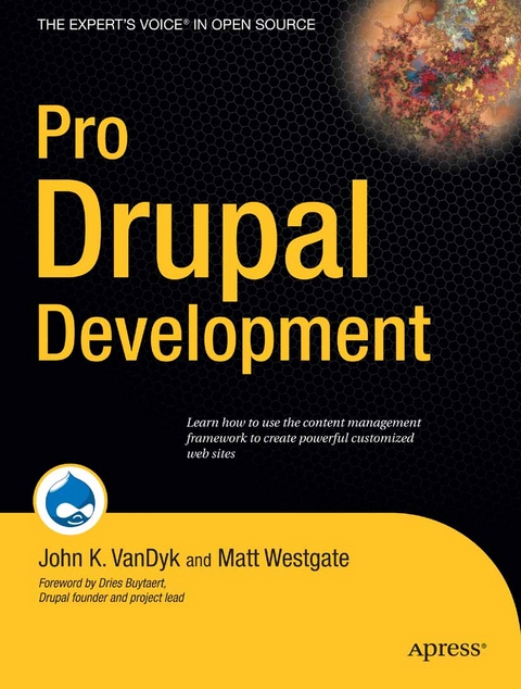 Pro Drupal Development -  John VanDyk,  Matt Westgate