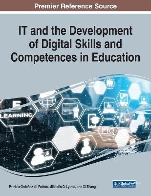 IT and the Development of Digital Skills and Competences in Education - 