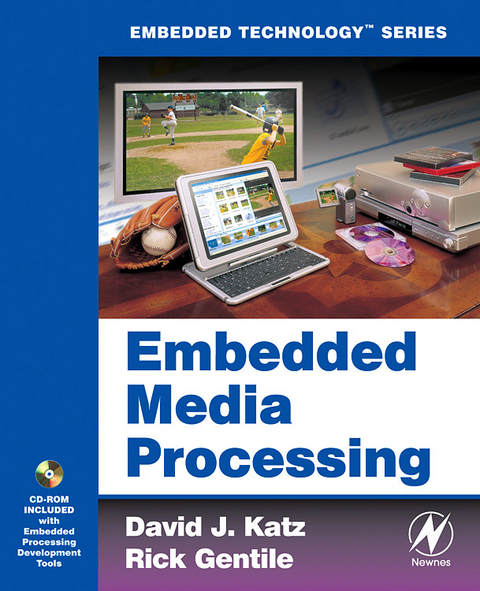 Embedded Media Processing -  Rick Gentile,  David J. Katz