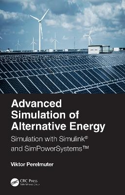 Advanced Simulation of Alternative Energy - Viktor M. Perelmuter