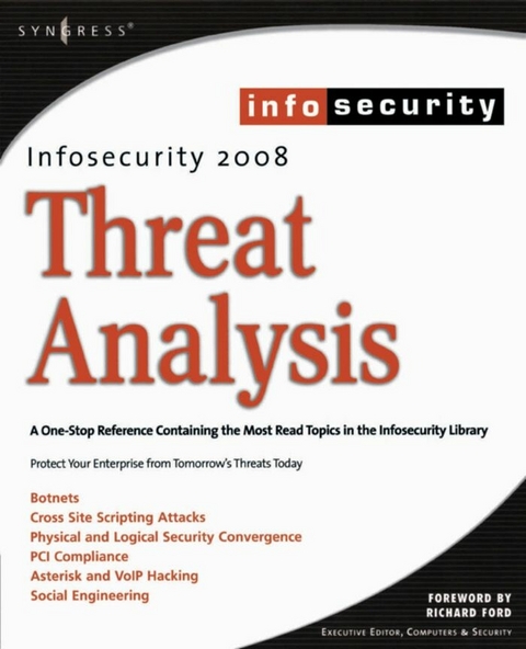 InfoSecurity 2008 Threat Analysis -  Colby DeRodeff,  Seth Fogie,  Michael Gregg,  Craig Schiller