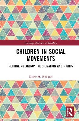 Children in Social Movements - Diane Rodgers