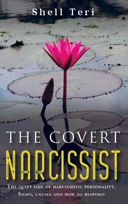 The Covert Narcissist - Shell Teri