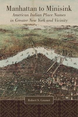 Manhattan to Minisink - Robert S. Grumet