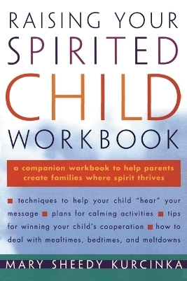 Raising Your Spirited Child - Mary S. Kurcinka