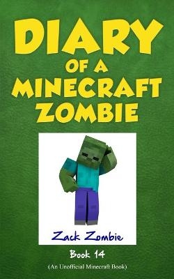 Diary of a Minecraft Zombie Book 14 - Zack Zombie