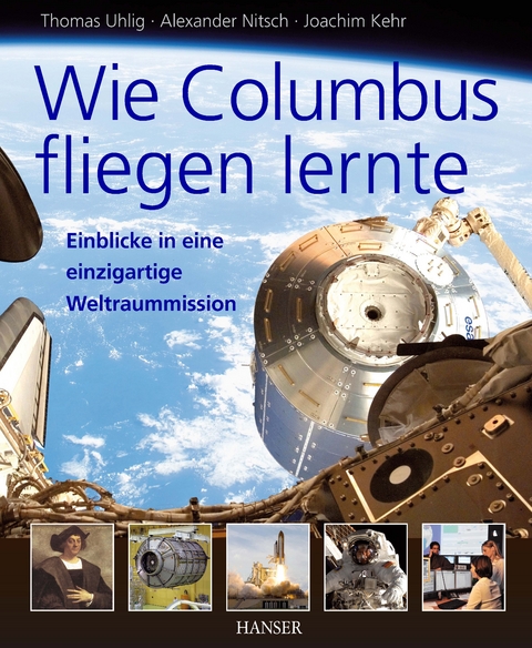 Wie Columbus fliegen lernte -  Thomas Uhlig,  Alexander Nitsch,  Joachim Kehr