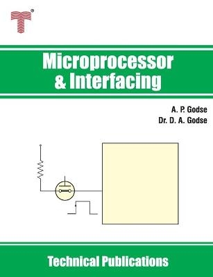 Microprocessor and Interfacing - Dr D A Godse, A P Godse