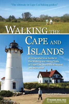 Walking the Cape and Islands - David Weintraub