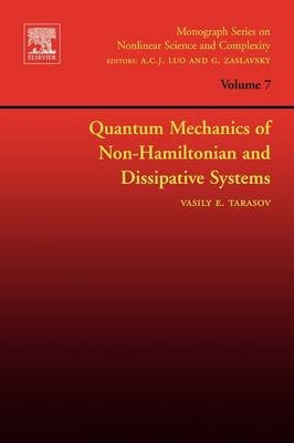 Quantum Mechanics of Non-Hamiltonian and Dissipative Systems -  Vasily Tarasov