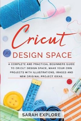Cricut Design Space - Sarah Explore