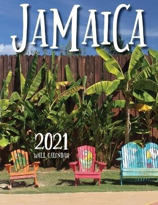 Jamaica 2021 Wall Calendar -  Just Be