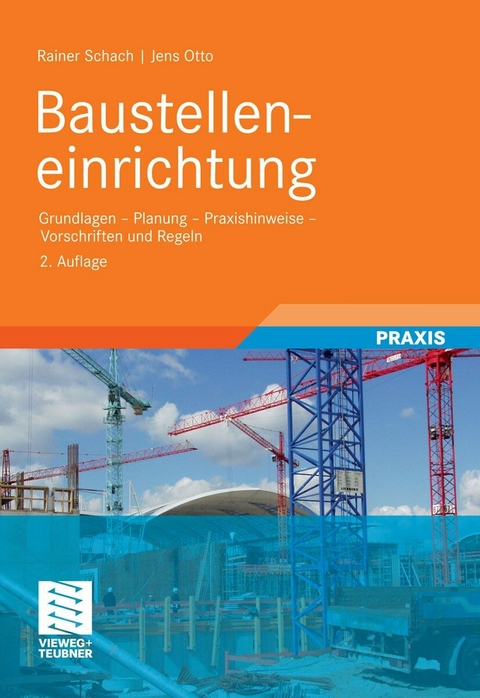 Baustelleneinrichtung - Rainer Schach, Jens Otto