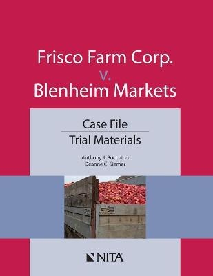 Frisco Farm Corp. v. Blenheim Markets - Anthony J Bocchino, Deanne C Siemer