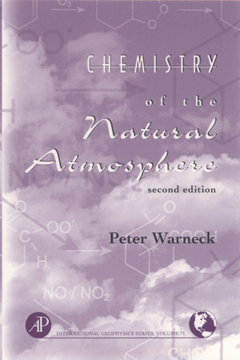 Chemistry of the Natural Atmosphere -  Peter Warneck