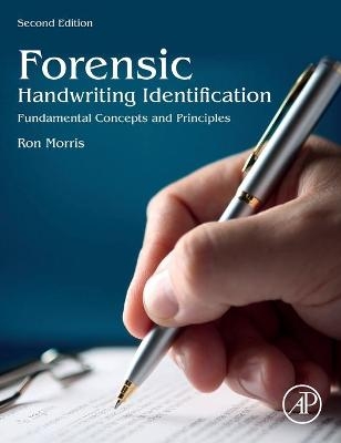 Forensic Handwriting Identification - Ron N. Morris