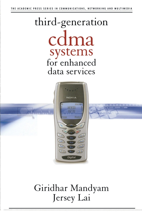 Third Generation CDMA Systems for Enhanced Data Services -  Jersey Lai,  Giridhar D. Mandyam