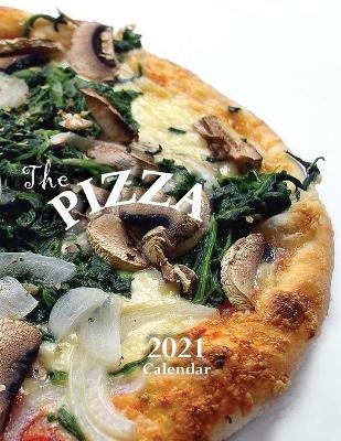 The Pizza 2021 Calendar -  Wall Publishing