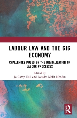 Labour Law and the Gig Economy - 