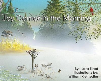 Joy Comes in the Morning - Lora Elrod