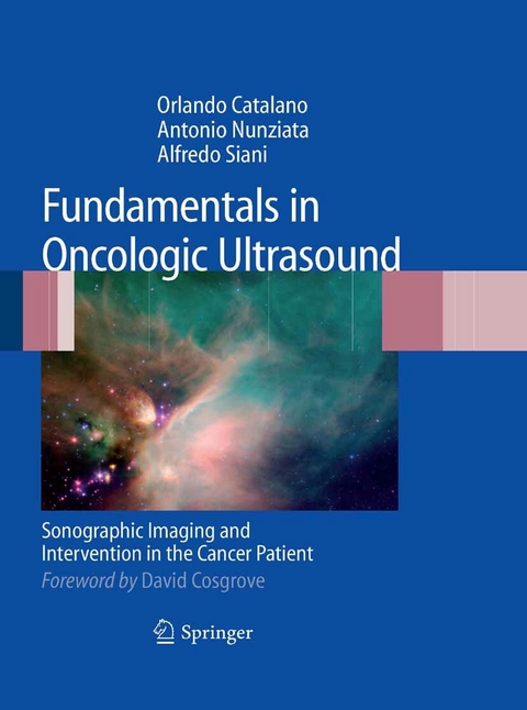 Fundamentals in Oncologic Ultrasound -  Orlando Catalano,  Antonio Nunziata,  Alfredo Siani