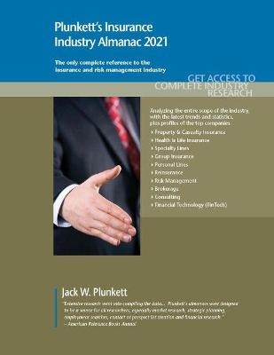 Plunkett's Insurance Industry Almanac 2021 - Jack W. Plunkett