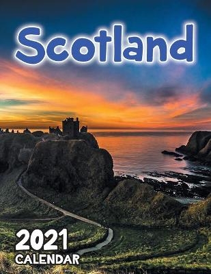 Scotland 2021 Wall Calendar -  Just Be