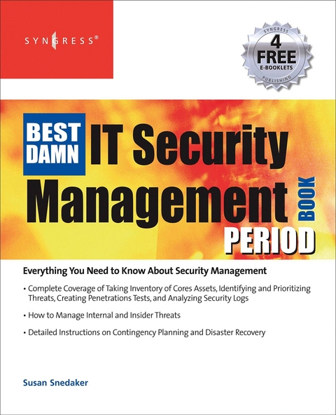 Best Damn IT Security Management Book Period -  Robert McCrie,  Susan Snedaker