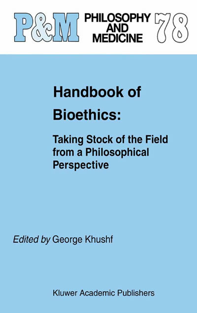 Handbook of Bioethics: - 