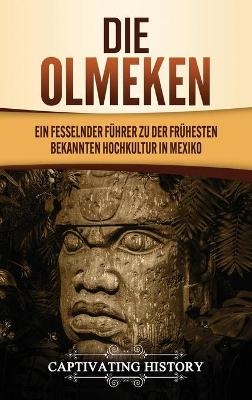 Die Olmeken - Captivating History