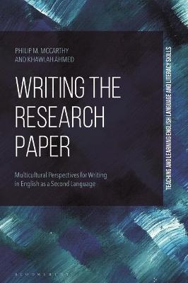 Writing the Research Paper - Dr Philip M. McCarthy, Dr Khawlah Ahmed