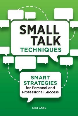 Small Talk Techniques - Lisa Green Chau