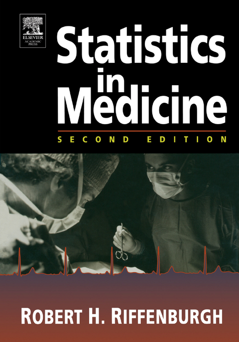 Statistics in Medicine -  Robert H. Riffenburgh