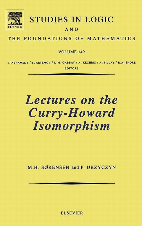 Lectures on the Curry-Howard Isomorphism -  Morten Heine Sorensen,  Pawel Urzyczyn