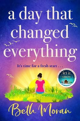 A Day That Changed Everything - Beth Moran