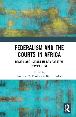 Federalism and the Courts in Africa - 