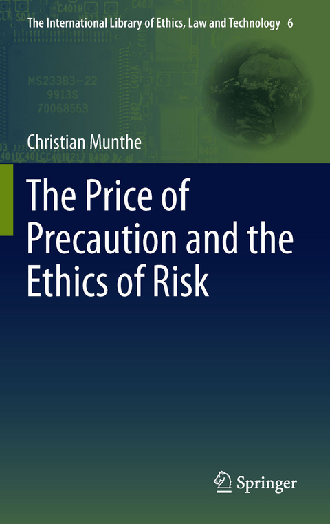 The Price of Precaution and the Ethics of Risk - Christian Munthe