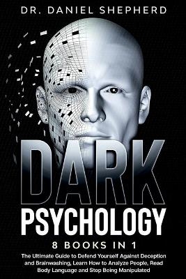 Dark Psychology - Dr Daniel Shepherd