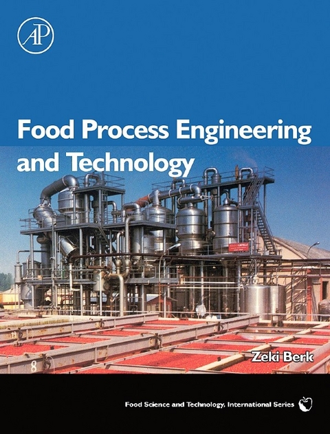 Food Process Engineering and Technology -  Zeki Berk