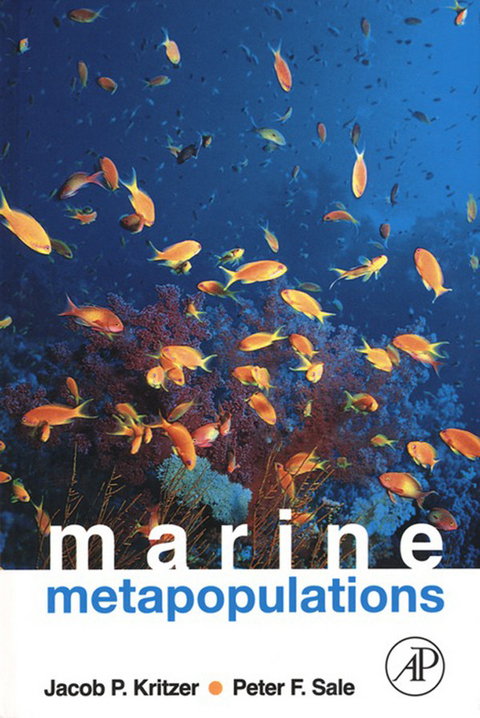 Marine Metapopulations -  Jacob P. Kritzer,  Peter F. Sale